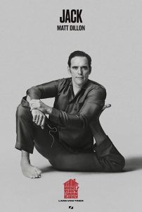 Matt Dillon as Jack in "The House That Jack Built"